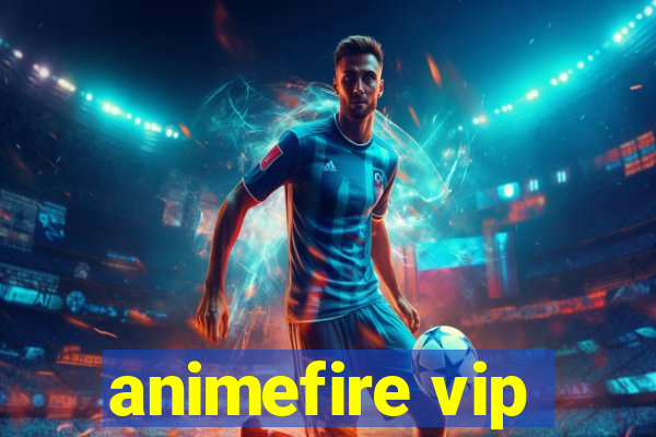 animefire vip